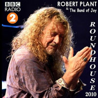 Robert Plant - Robert Plant & Band Of Joy - Roundhouse (CD 1)