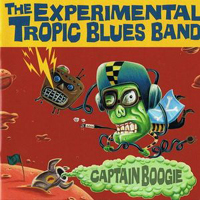 Experimental Tropic Blues Band - Captain Boogie