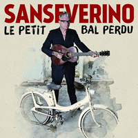 Sanseverino - Le Petit Bal Perdu