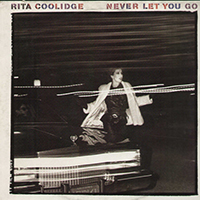 Rita Coolidge - Never Let You Go
