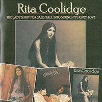 Rita Coolidge - The Lady's Not For Sale / Fall Into Spring / It's Only Love (CD 1)