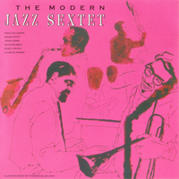 Modern Jazz Sextet - The Modern Jazz Sextet