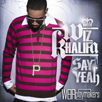 Wiz Khalifa - Say Yeah (Promo Single)