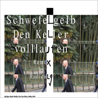 Schwefelgelb - Den Keller Volllaufen