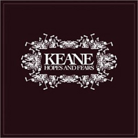 Keane - Hopes and Fears (Deluxe Edition) (CD 1)