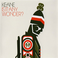 Keane - Is It Any Wonder (Single)