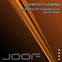 John '00' Fleming - The Fires Of Chameleon / Mustang [Single]