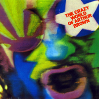 Arthur Brown's Kingdom Come - The Crazy World of Arthur Brown (LP)