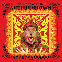 Arthur Brown's Kingdom Come - Gypsy Voodoo