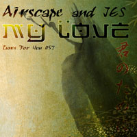 Airscape - Airscape & Jes - My Love, Part II (Remixes)