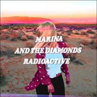 Marina (GBR) - Radioactive (Sweden Edition) [EP]
