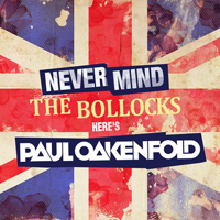 Paul Oakenfold - Never Mind The Bollocks... Here's Paul Oakenfold (CD 5)
