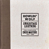 Howlin' Wolf - Smokestack Lightning: The Complete Chess Masters, 1951-60 (CD 2)