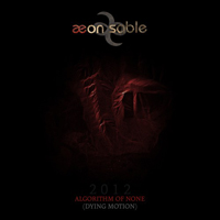 Aeon Sable - Algorithm Of None (Dying Motion)