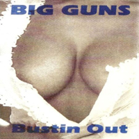 Big Guns (GBR) - Bustin' Out