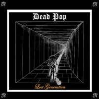 Dead Pop - Lost Generation