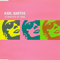 Karl Bartos - 15 Minutes Of Fame (CD Single)