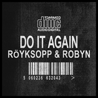 Royksopp - Do It Again (Remixes)