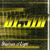 Dr. Sin - Shadows of Light (Limited Edition)