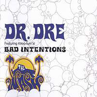 Dr. Dre - Bad Intentions