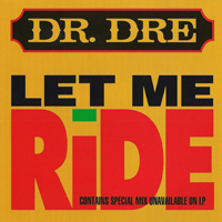 Dr. Dre - Let Me Ride (Single)