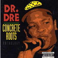 Dr. Dre - Concrete Roots