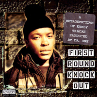 Dr. Dre - First Round Knock Out