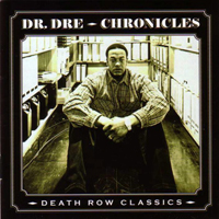 Dr. Dre - Chronicles: Death Row Classics