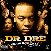 Dr. Dre - Death Row Dayz
