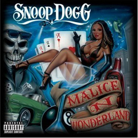 Snoop Dogg - Malice N Wonderland