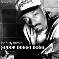Snoop Dogg - Me & My Homies, Vol. 1