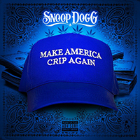 Snoop Dogg - Make America Crip Again (EP)
