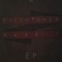 Frightened Rabbit - A Frightened Rabbit Tour (EP)