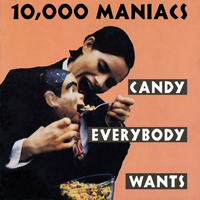10,000 Maniacs - Candy Everybody Wants (EP)