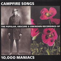 10,000 Maniacs - Campfire Songs (CD 1 - The Most Popular Recordings)