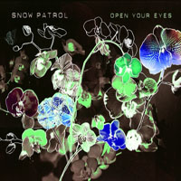 Snow Patrol - Open Your Eyes (Maxi CDS)