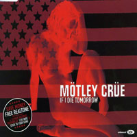 Mötley Crüe - If I Die Tomorrow (Promo CD)
