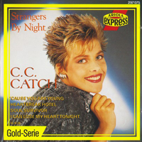 C.C. Catch - Strangers By Night