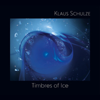 Klaus Schulze - Timbres Of Ice (Reissue)