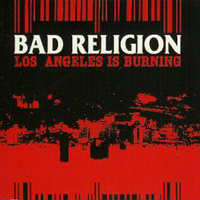 Bad Religion - Los Angeles Is Burning (Single)