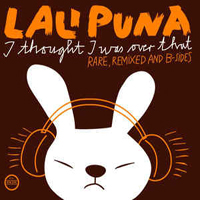 Lali Puna - I Thought I Was Over That (Rare, Remixed & B-Sides) (CD 1)
