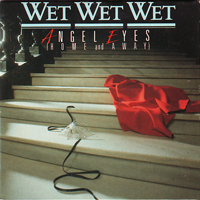 Wet Wet Wet - Angel Eyes (Home And Away) [Single]