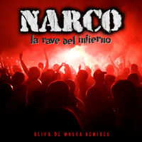 Narco - La Rave Del Infierno