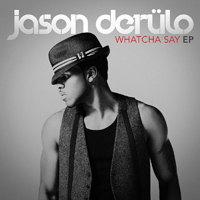 Jason Derulo - Whatcha Say (EP)
