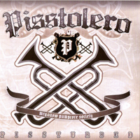 Pisstolero - Pissturbed