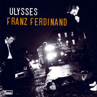 Franz Ferdinand - Ulysses (Single)