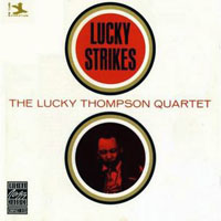 Lucky Thompson - Lucky Thompson Quartet - Lucky Strikes