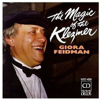 Giora Feidman - Magic Of The Klezmer