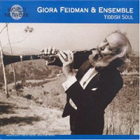 Giora Feidman - Yiddish Soul