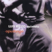 Luis Rizzo Quinteto - Opustango